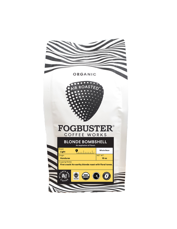 Fogbuster. Fogbuster Coffee. Air Roasted Coffee. Certified Organic, Fair Trade & Kosher, Air-Roasted Coffee, 100% Arabica Beans, Shade Grown, Light Roast. Chemical Free. Gluten Free. Premium Coffee. Smooth, Low Acid Coffee, Better Gut Health, Won't Upset Your Stomach.