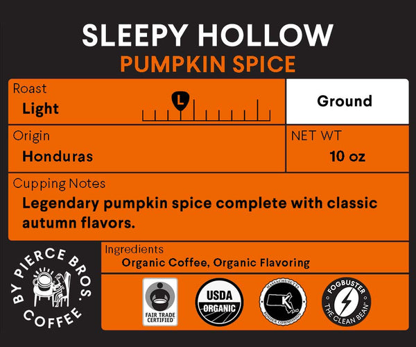 Sleepy Hollow Pumpkin Spice ground coffee by Fogbuster® Coffee Works. Light roast, 10 oz, Honduran origin, with cinnamon spice and autumn notes. Organic, Fair Trade, and Eco-friendly certified.